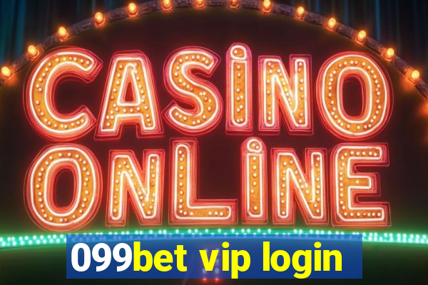 099bet vip login