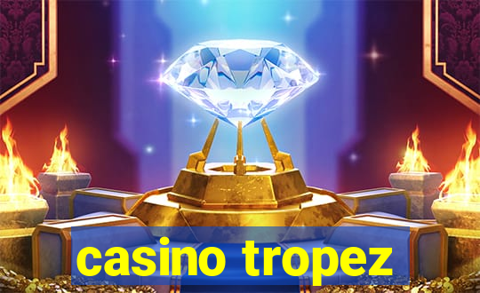 casino tropez