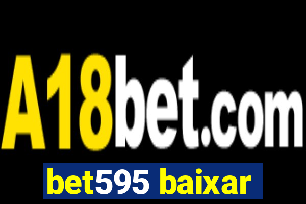 bet595 baixar