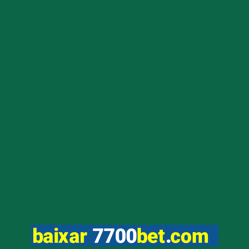 baixar 7700bet.com