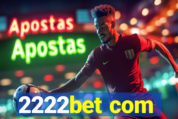 2222bet com