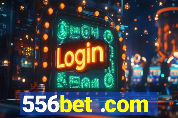 556bet .com