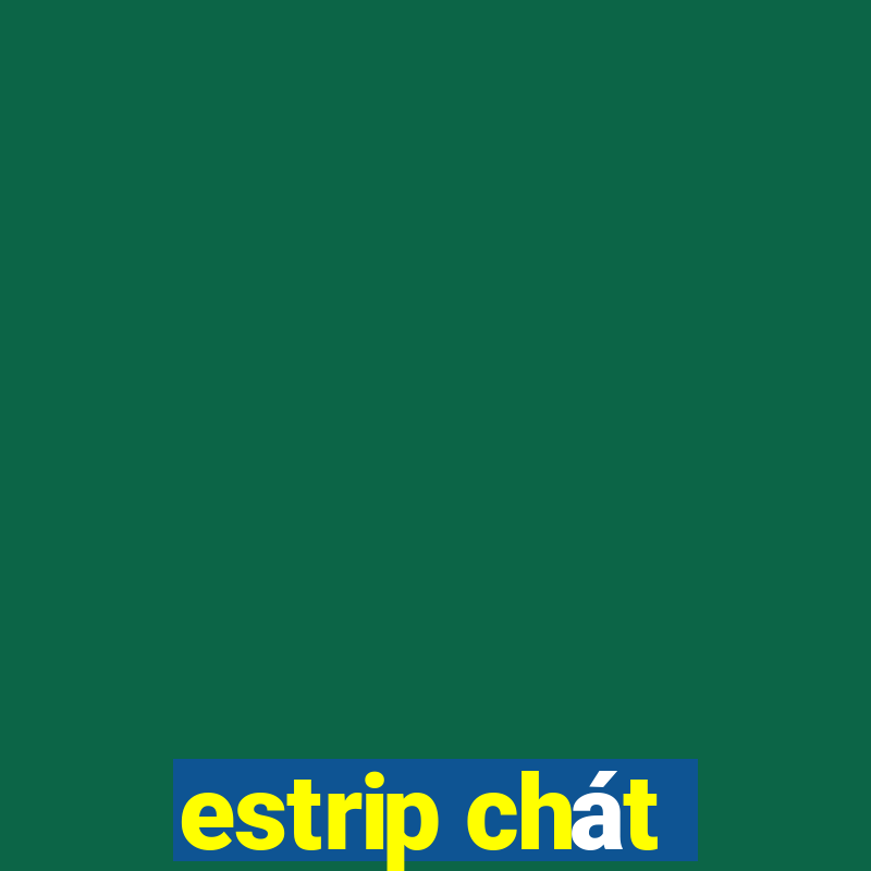 estrip chát