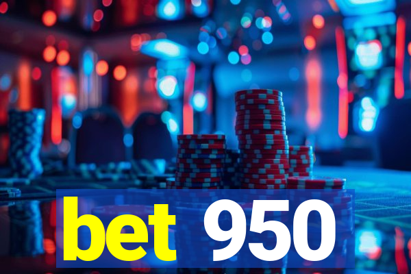 bet 950