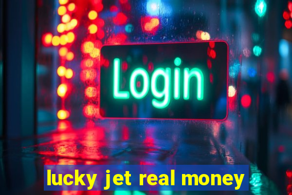 lucky jet real money