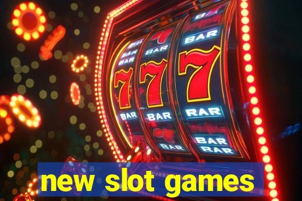 new slot games