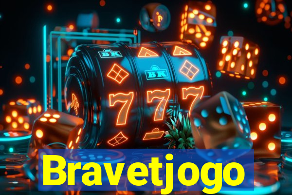 Bravetjogo