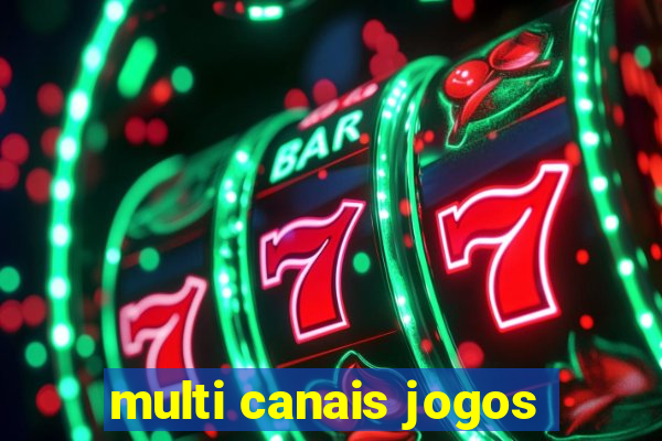 multi canais jogos