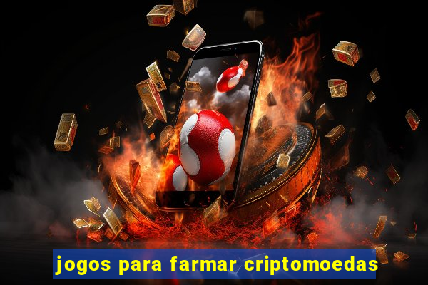 jogos para farmar criptomoedas