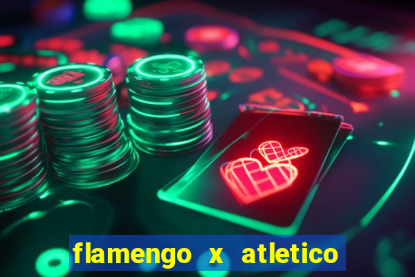 flamengo x atletico goianiense onde assistir