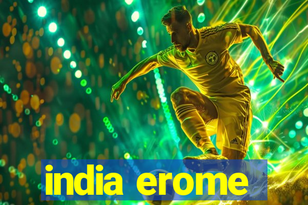 india erome