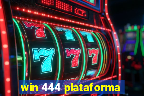 win 444 plataforma