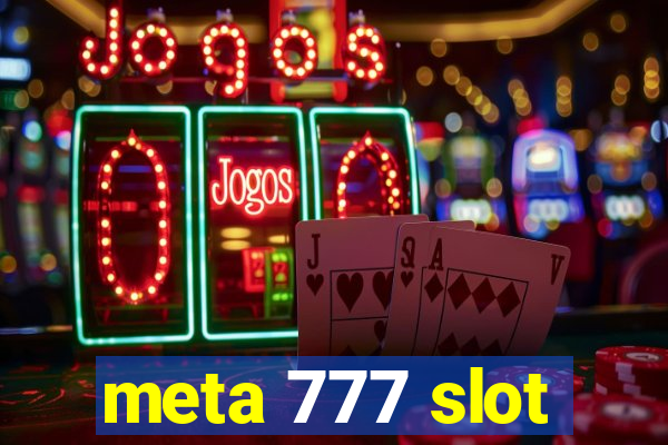 meta 777 slot