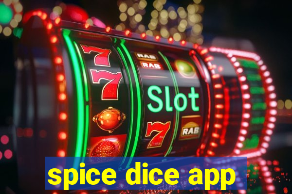 spice dice app