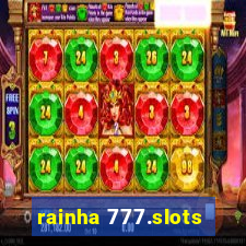 rainha 777.slots