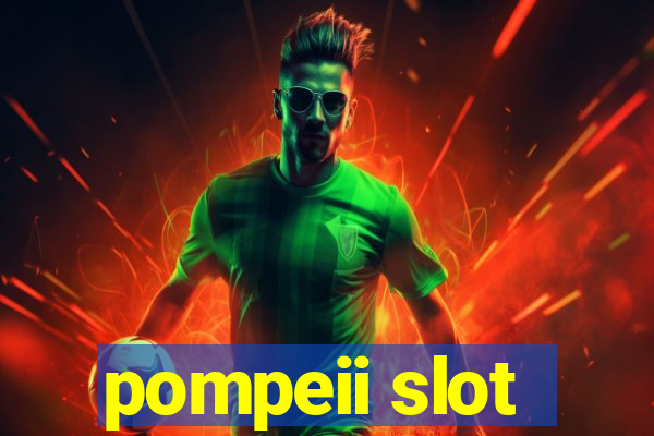 pompeii slot