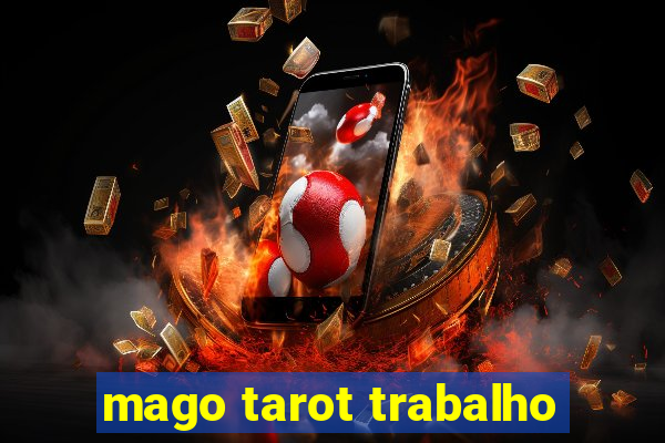 mago tarot trabalho