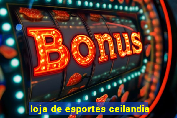 loja de esportes ceilandia