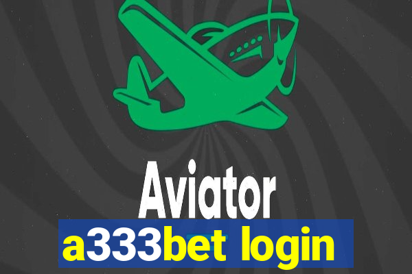 a333bet login