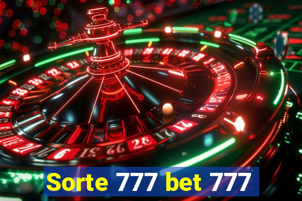 Sorte 777 bet 777