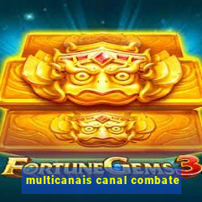 multicanais canal combate