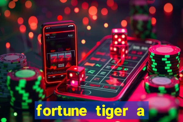 fortune tiger a partir de 1 real