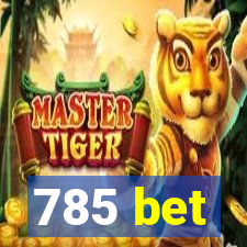 785 bet