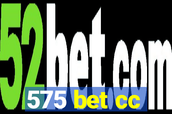 575 bet cc