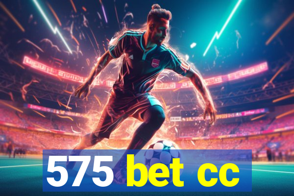 575 bet cc