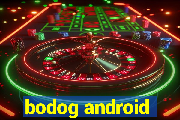 bodog android