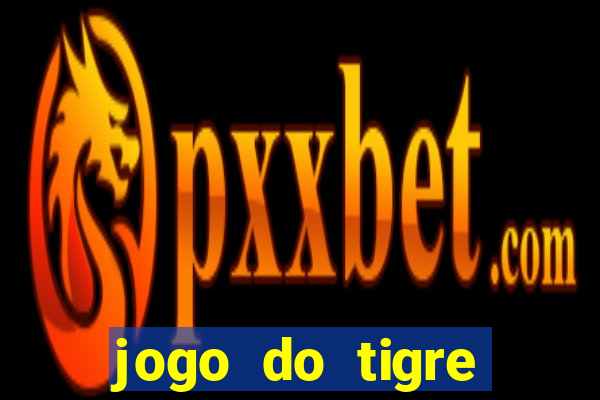 jogo do tigre bonus de cadastro