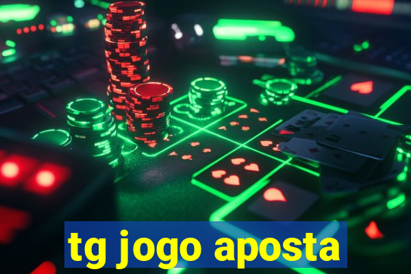 tg jogo aposta