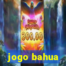 jogo bahua