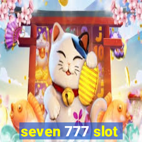 seven 777 slot