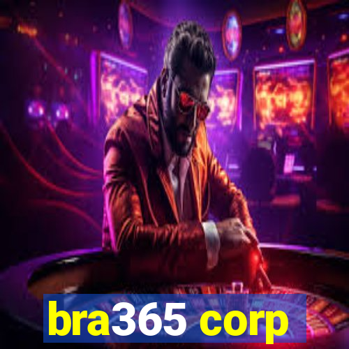 bra365 corp