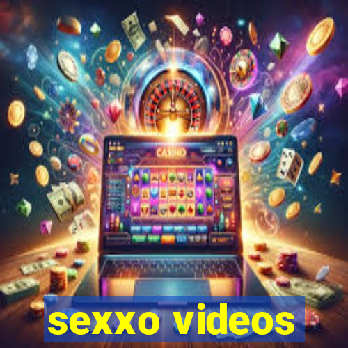 sexxo videos