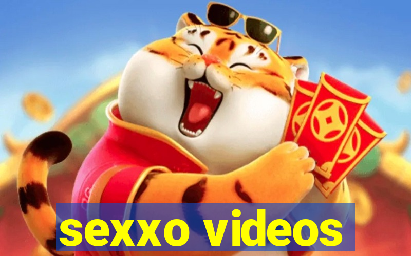 sexxo videos