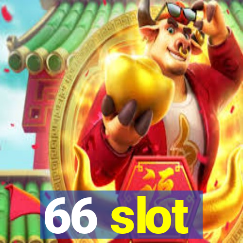 66 slot