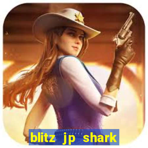 blitz jp shark blitz slot