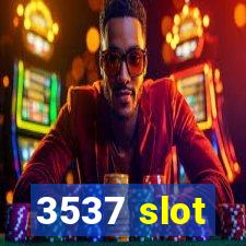 3537 slot