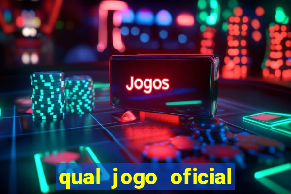 qual jogo oficial do tigre