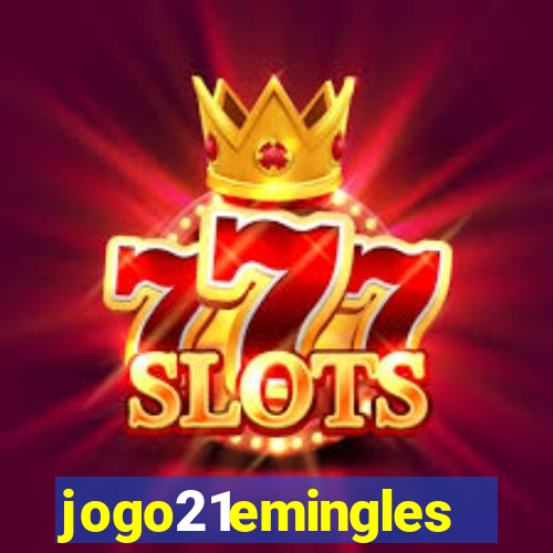 jogo21emingles