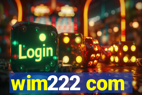 wim222 com