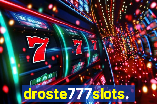 droste777slots.com