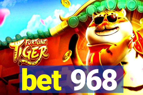 bet 968