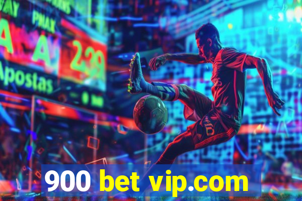 900 bet vip.com