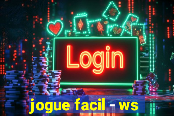 jogue facil - ws