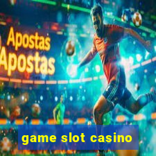 game slot casino