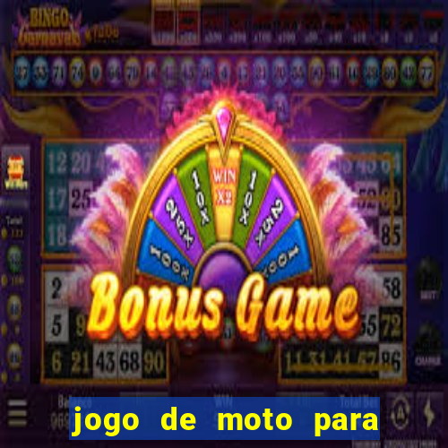 jogo de moto para dar grau