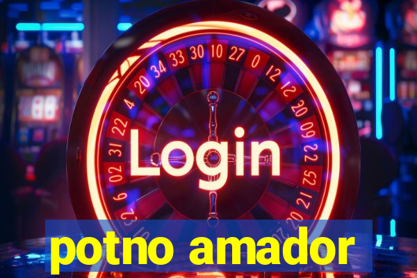 potno amador